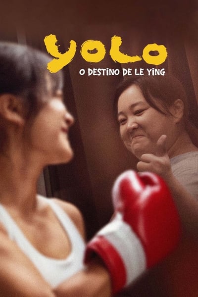 Filme YOLO: O Destino de Le Ying (2024)