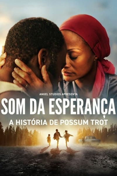 Filme Som da Esperança: A História de Possum Trot (2024)