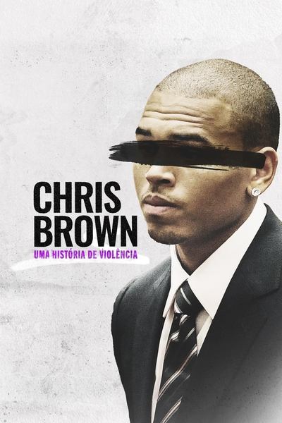 Filme Chris Brown: Uma História de Violência (2024)