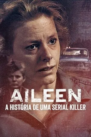 Aileen: A História de uma Serial Killer (2025)