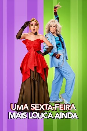 Uma Sexta-Feira Mais Louca Ainda (2025)