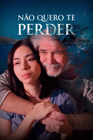 Não Quero Te Perder (2024)