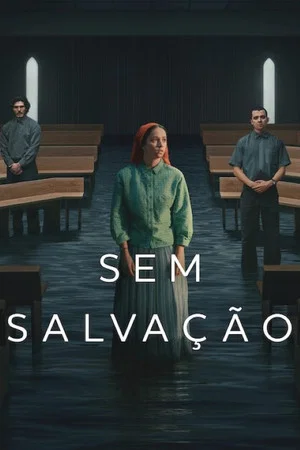 Sem Salvação 1ª Temporada (2026)