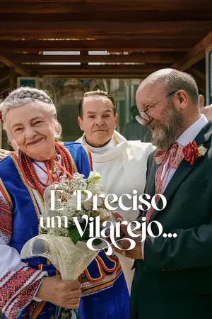 É Preciso um Vilarejo… (2026)