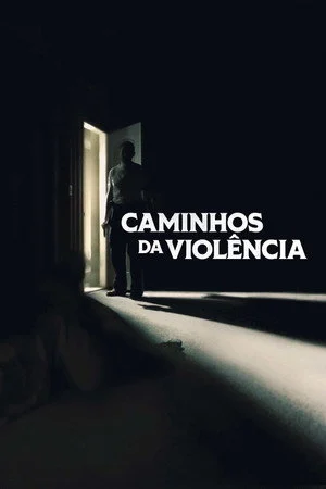 Caminhos da Violência (2022)