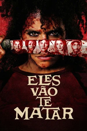 Eles Vão te Matar (2026)
