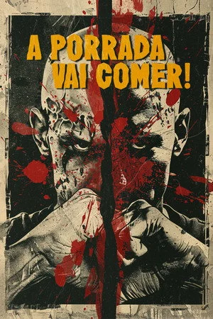 A Porrada Vai Comer! (2024)