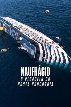 Naufrágio: O Pesadelo do Costa Concordia (2026)